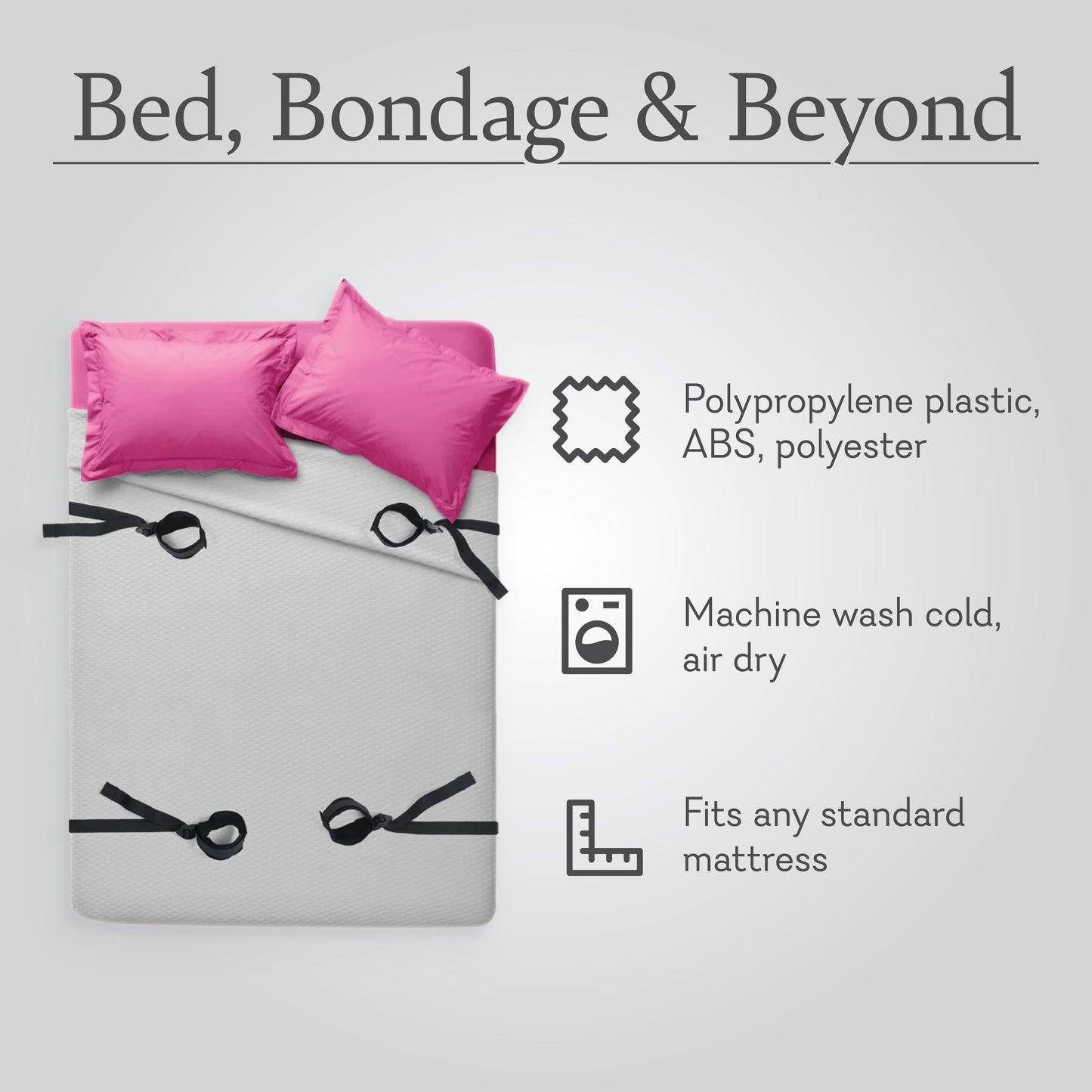 Bed, Bondage, and Beyond